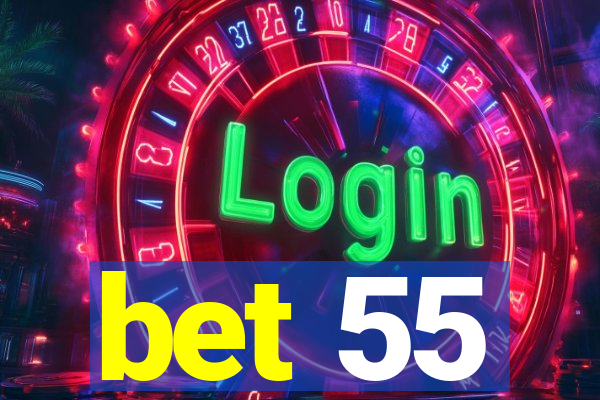 bet 55